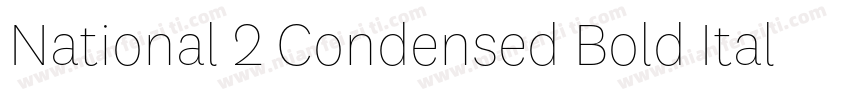National 2 Condensed Bold Italic字体转换